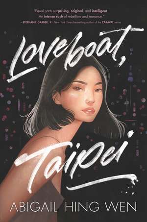 Loveboat, Taipei de Abigail Hing Wen