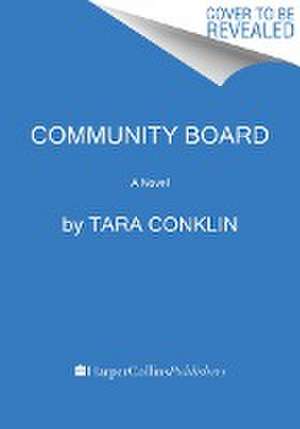 Community Board de Tara Conklin