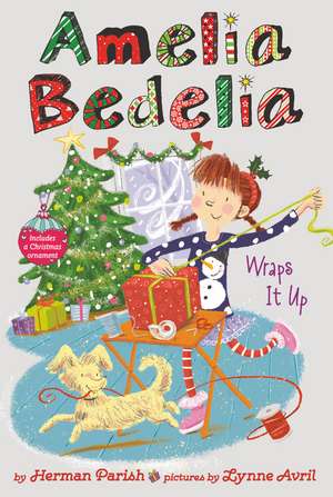 Amelia Bedelia Special Edition Holiday Chapter Book #1: Amelia Bedelia Wraps It Up: A Christmas Holiday Book for Kids de Herman Parish