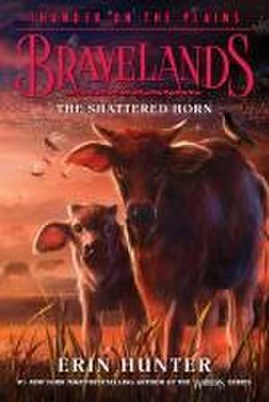 Bravelands: Thunder on the Plains #1: The Shattered Horn de Erin Hunter