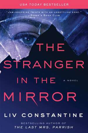 The Stranger in the Mirror: A Novel de Liv Constantine