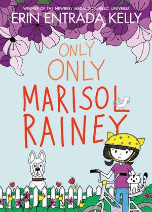 Only Only Marisol Rainey de Erin Entrada Kelly