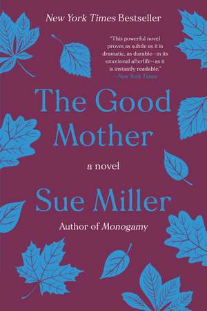 The Good Mother: A Novel de Sue Miller