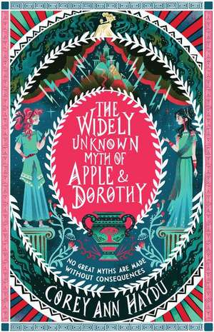 The Widely Unknown Myth of Apple & Dorothy de Corey Ann Haydu