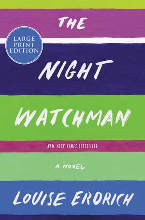 The Night Watchman de Louise Erdrich