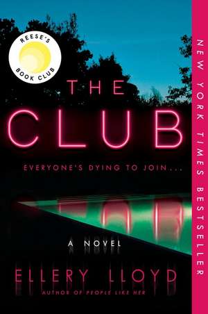 The Club: A Novel de Ellery Lloyd