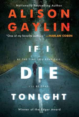 If I Die Tonight: A Novel de Alison Gaylin