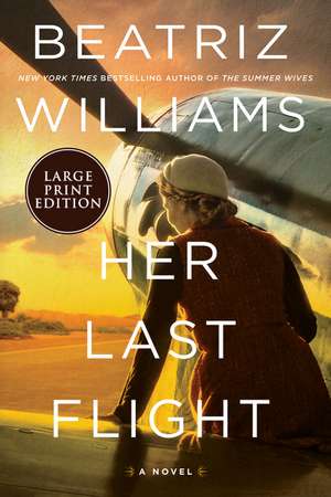 Her Last Flight de Beatriz Williams