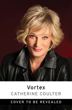 Vortex: An FBI Thriller de Catherine Coulter
