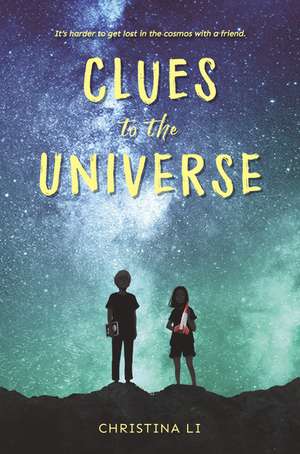 Clues to the Universe de Christina Li