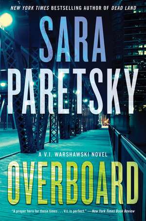 Overboard: A Novel de Sara Paretsky