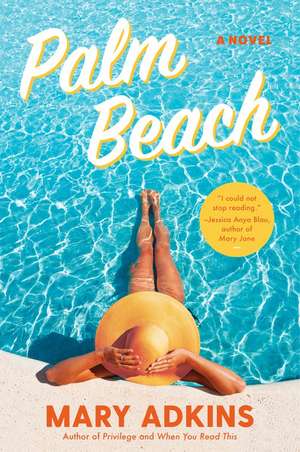 Palm Beach: A Novel de Mary Adkins