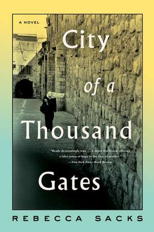 City of a Thousand Gates: A Novel de Rebecca Sacks