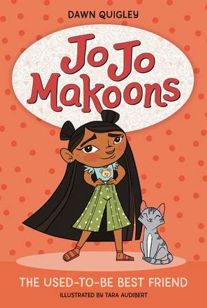 Jo Jo Makoons: The Used-to-Be Best Friend de Dawn Quigley