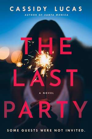 The Last Party: A Novel de Cassidy Lucas