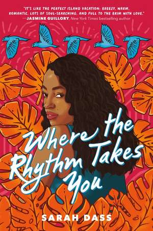 Where the Rhythm Takes You de Sarah Dass