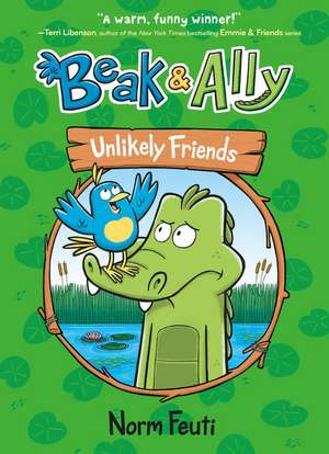 Beak & Ally #1: Unlikely Friends de Norm Feuti