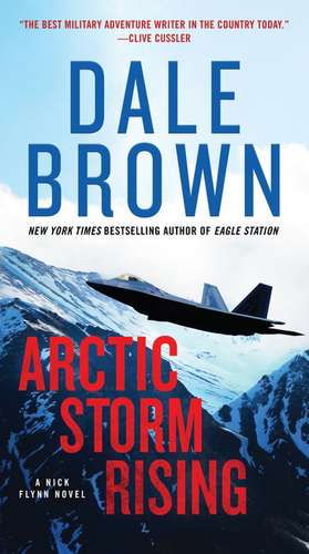 Arctic Storm Rising: A Novel de Dale Brown