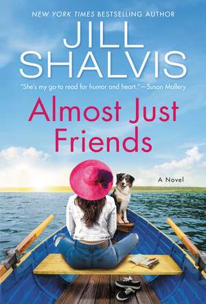 Almost Just Friends: A Novel de Jill Shalvis