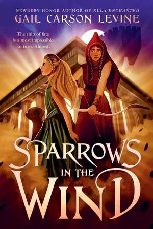 Sparrows in the Wind de Gail Carson Levine