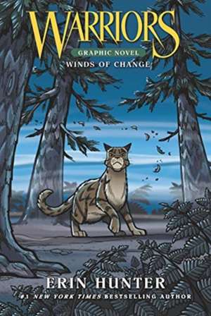 Warriors: Winds of Change de Erin Hunter