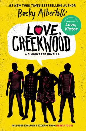 Love, Creekwood: A Simonverse Novella de Becky Albertalli