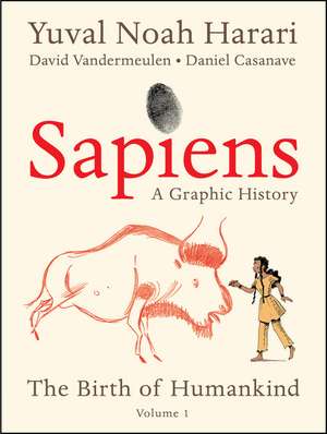 Sapiens: A Graphic History: The Birth of Humankind (Vol. 1) de Yuval Noah Harari