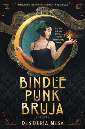 Bindle Punk Bruja: A Novel de Desideria Mesa