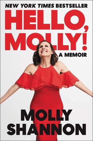 Hello, Molly! de Molly Shannon