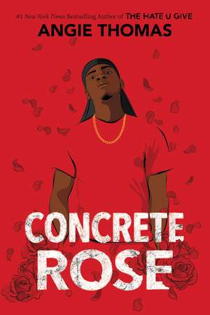 Concrete Rose de Angie Thomas