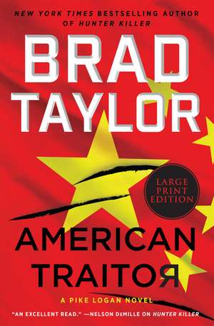 American Traitor: A Pike Logan Novel de Brad Taylor