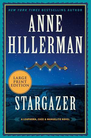 Stargazer: A Leaphorn, Chee & Manuelito Novel de Anne Hillerman