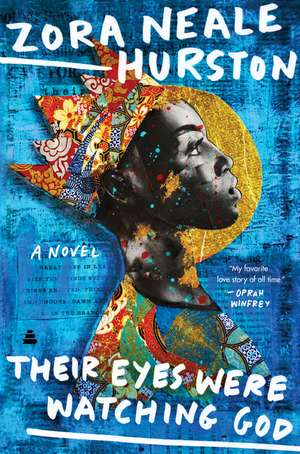 Their Eyes Were Watching God de Zora Neale Hurston