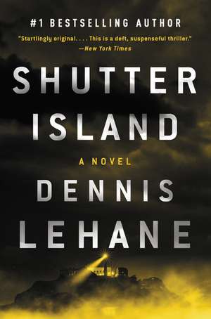 Shutter Island: A Novel de Dennis Lehane