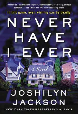 Never Have I Ever: A Novel de Joshilyn Jackson