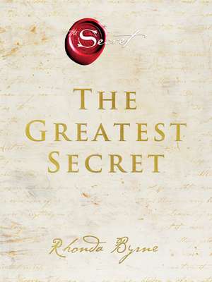 The Greatest Secret de Rhonda Byrne