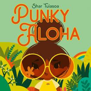 Punky Aloha de Shar Tuiasoa