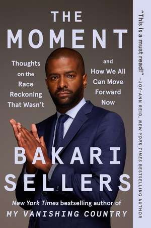 The Moment de Bakari Sellers