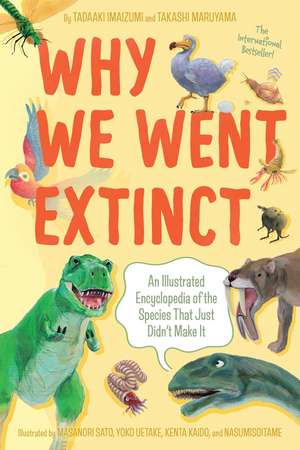 Why We Went Extinct de Tadaaki Imaizumi
