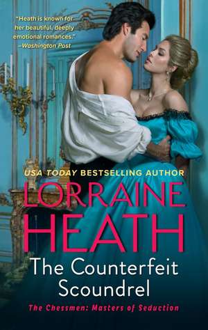 The Counterfeit Scoundrel: A Novel de Lorraine Heath