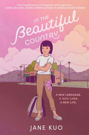 In the Beautiful Country de Jane Kuo