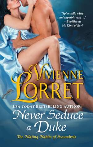 Never Seduce a Duke de Vivienne Lorret