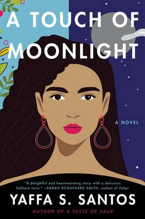 A Touch of Moonlight: A Novel de Yaffa S. Santos