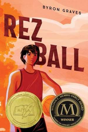 Rez Ball de Byron Graves