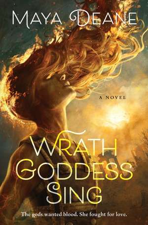 Wrath Goddess Sing de Maya Deane