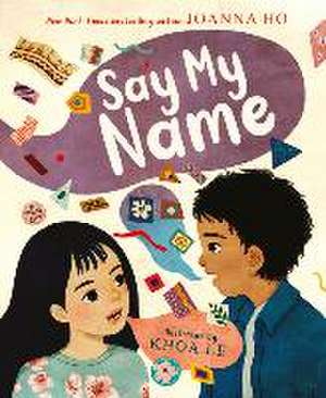 Say My Name de Joanna Ho