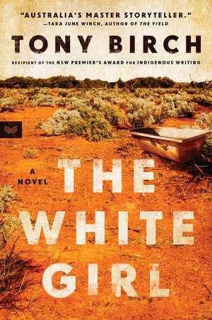 The White Girl: A Novel de Tony Birch