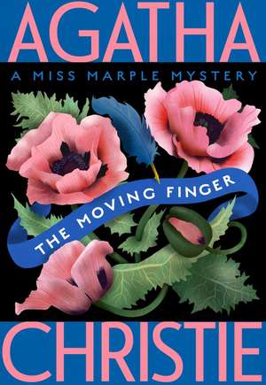 The Moving Finger: A Miss Marple Mystery de Agatha Christie