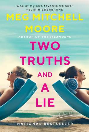 Two Truths and a Lie de Meg Mitchell Moore