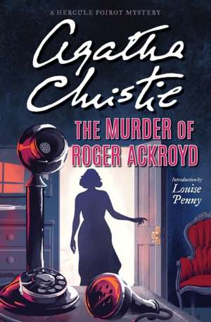 The Murder of Roger Ackroyd: A Hercule Poirot Mystery de Agatha Christie